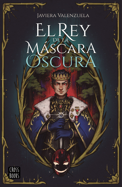 [Review de libro] El rey de la máscara oscura: el debut literario de Javiera Valenzuela