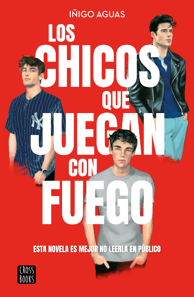 [Review de libro] Los chicos que juegan con fuego: la nueva novela erótica y madura de Iñigo Aguas