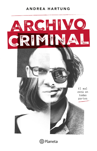 [Review de libro] Archivo criminal: un libro ideal para fanáticos del true crime