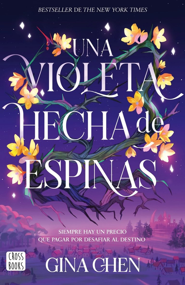 [Review de libro] Una violeta hecha de espinas: una historia confusa, pero que te atrapa.