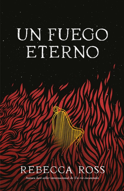 [Review de libro] Un fuego eterno: un canto inesperado que llega directo a nuestros corazones