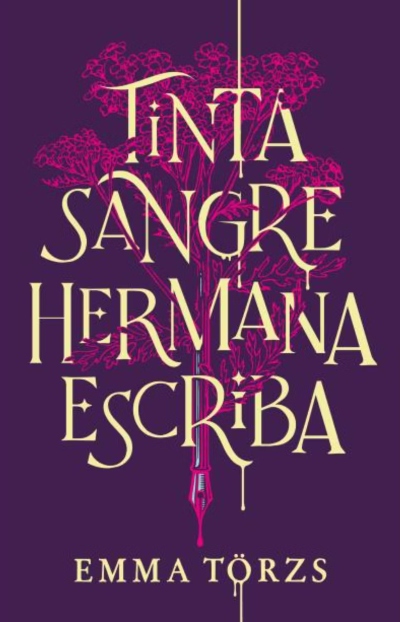 [Review de libro] Tinta, sangre, hermana, escriba: libros mágicos, sociedades secretas y relaciones familiares en una entretenida historia