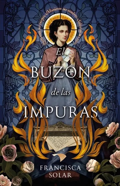 [Review de libro] El Buzón de las Impuras: una novela que manteniéndose apegada a la historia logra conmover y sorprender