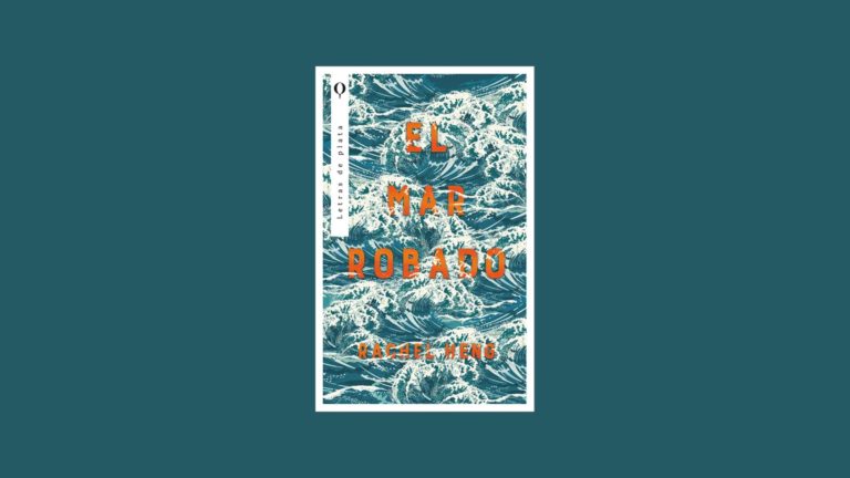 [Review de libro] El mar robado: el relato de un niño que va creciendo entre fuertes cambios políticos