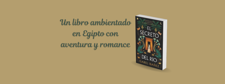 El secreto del río: una novela juvenil con las vibras de La Momia que engancha rápido